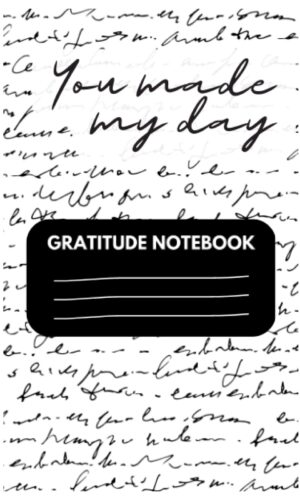 A daily gratitude Journal – You made my day